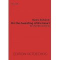 ON THE GUARDING OF THE HEART (FS-5055) by D. Zivkovic / Conducting Score